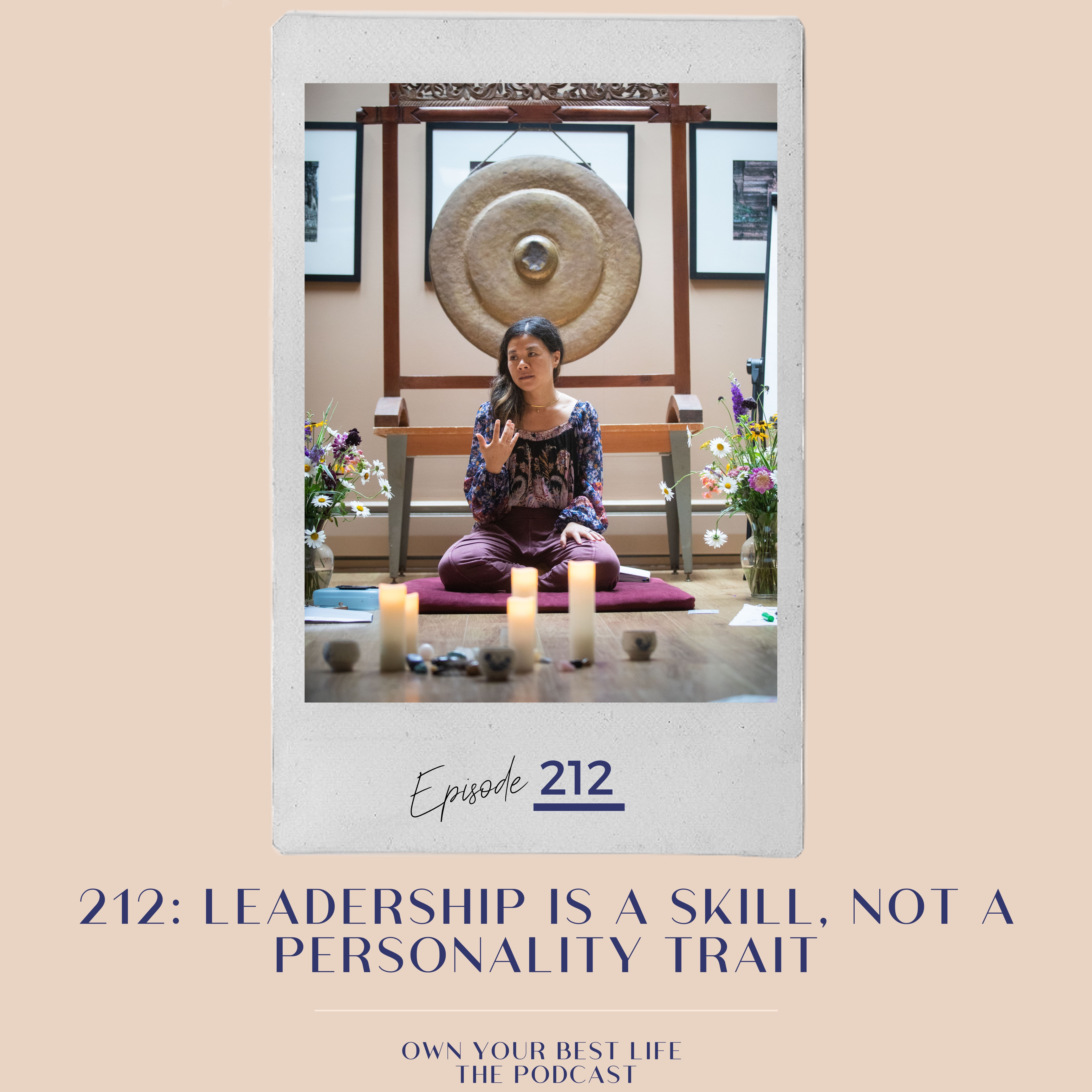 212: Leadership is a skill not a personality trait