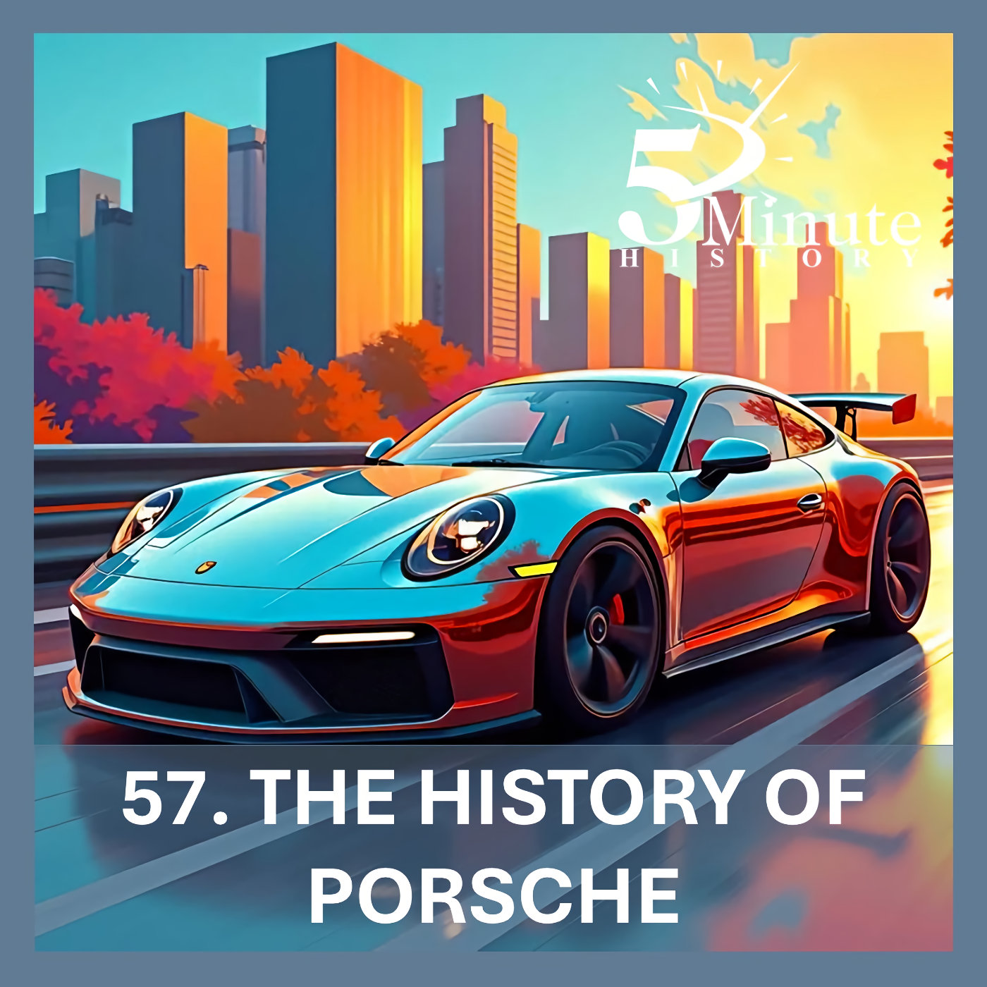 The History of Porsche