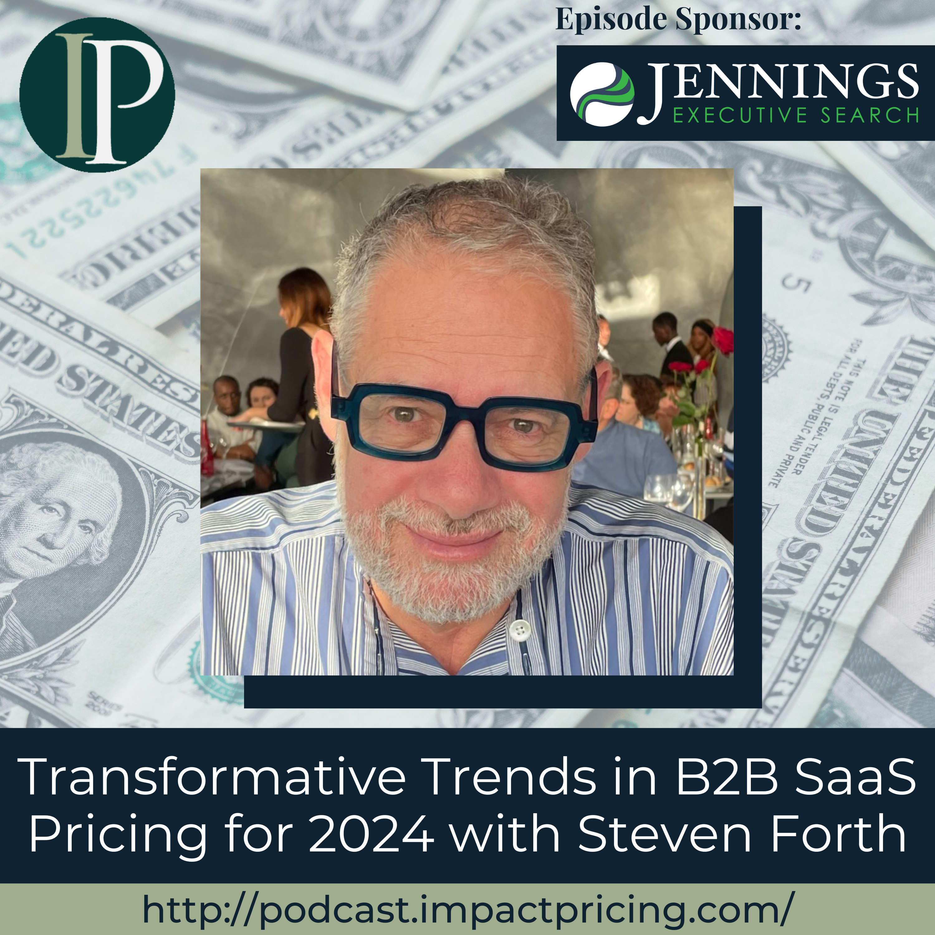 Transformative Trends in B2B SaaS Pricing for 2024 with Steven Forth