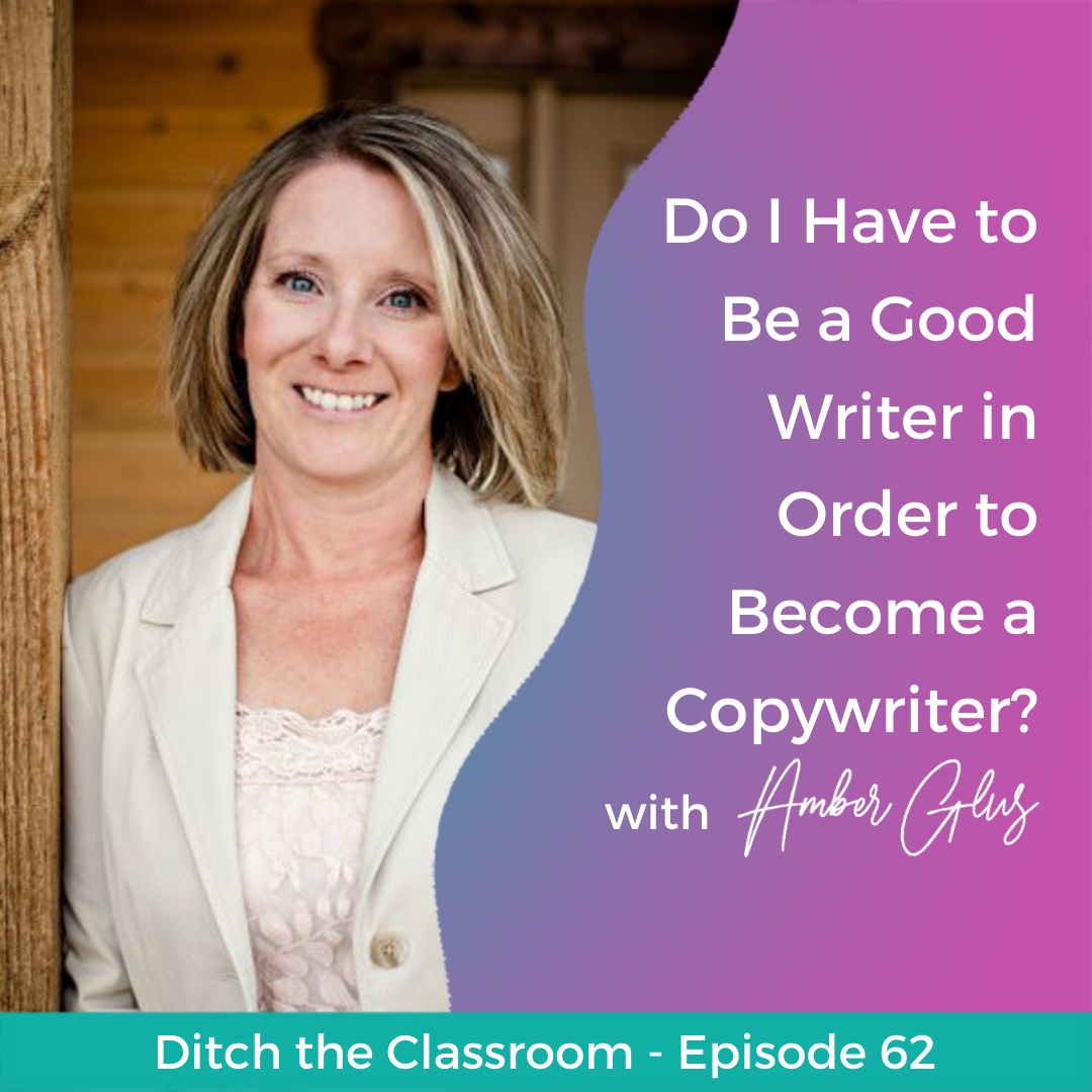 62 // Do I Have to Be a Good Writer in Order to be a Copywriter? – The Benefits of Adding Copywriting to Your Virtual Assistant Service Toolbelt with Amber Glus