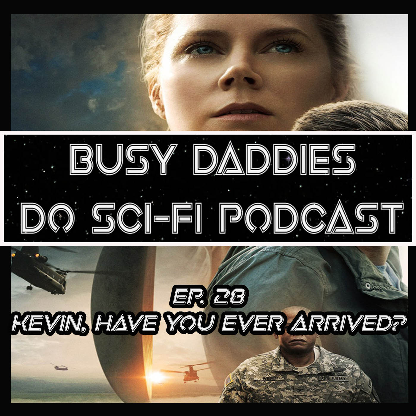 EPISODE 28:  Kevin, have you ever ARRIVED?