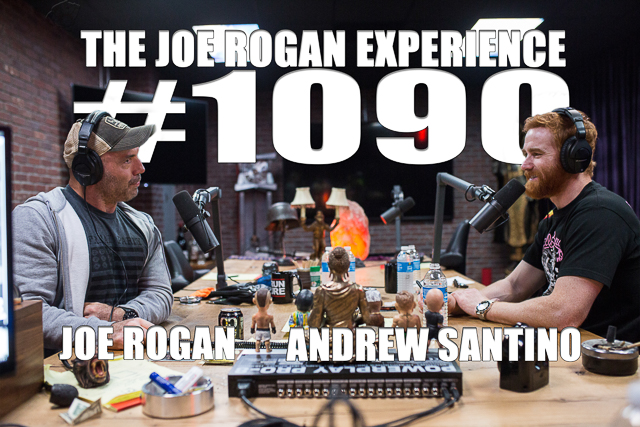 The Joe Rogan Experience #1090 - Andrew Santino