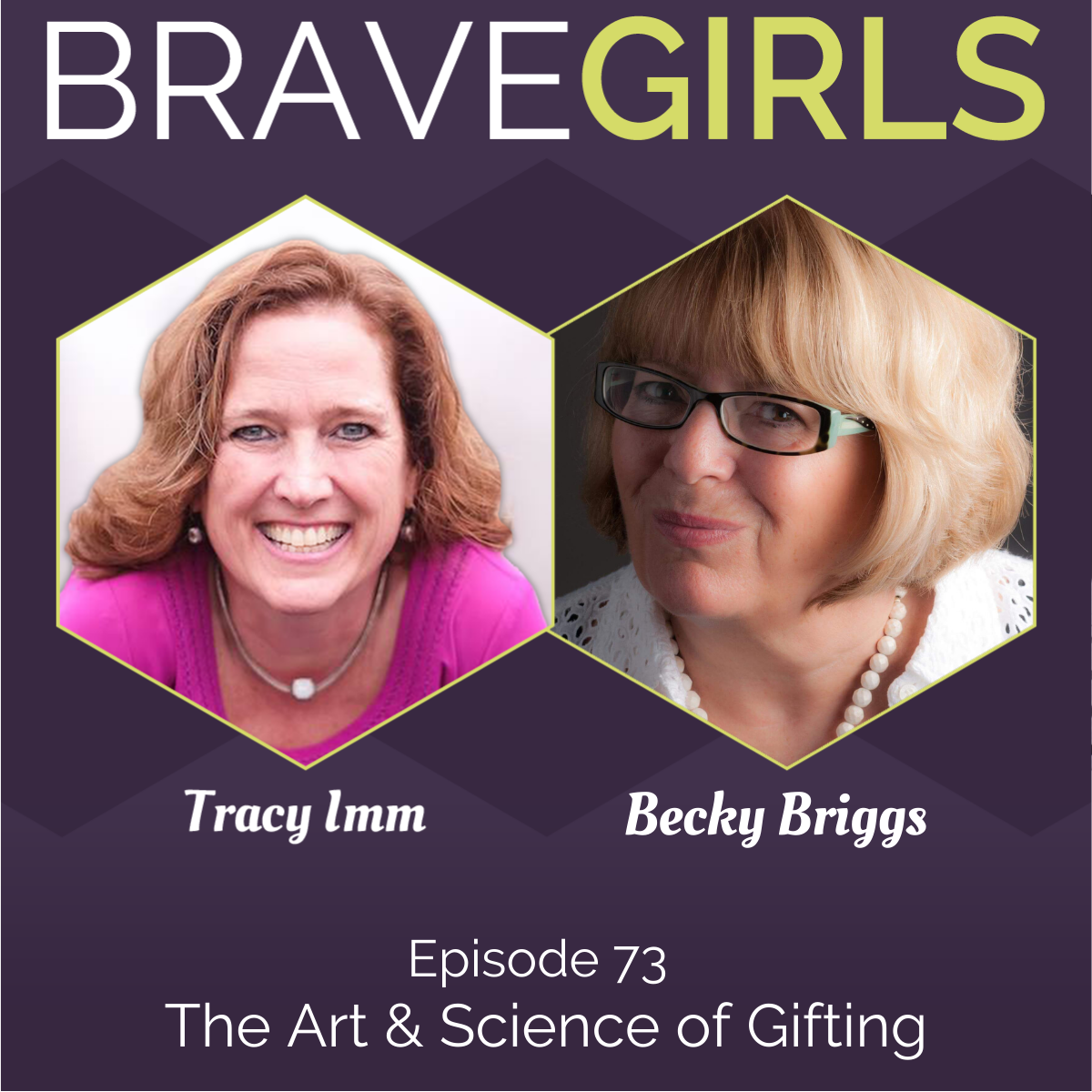 Brave Girls with Tracy Imm