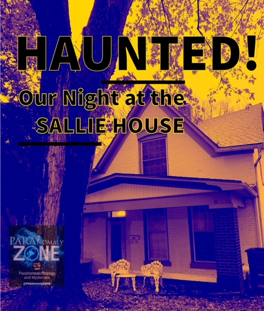 HAUNTED! Our Night at the SALLIE HOUSE!