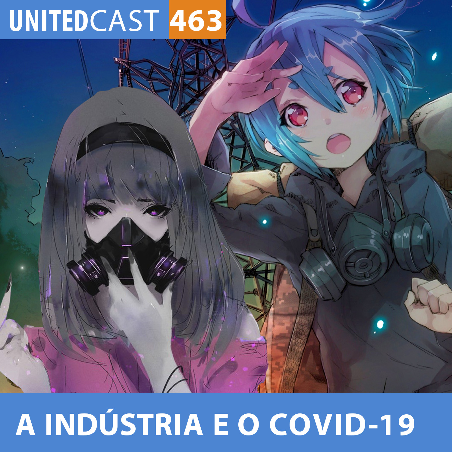 UNITEDcast # 463 - FUTURO da INDÚSTRIA de ANIMES vs COVID-19