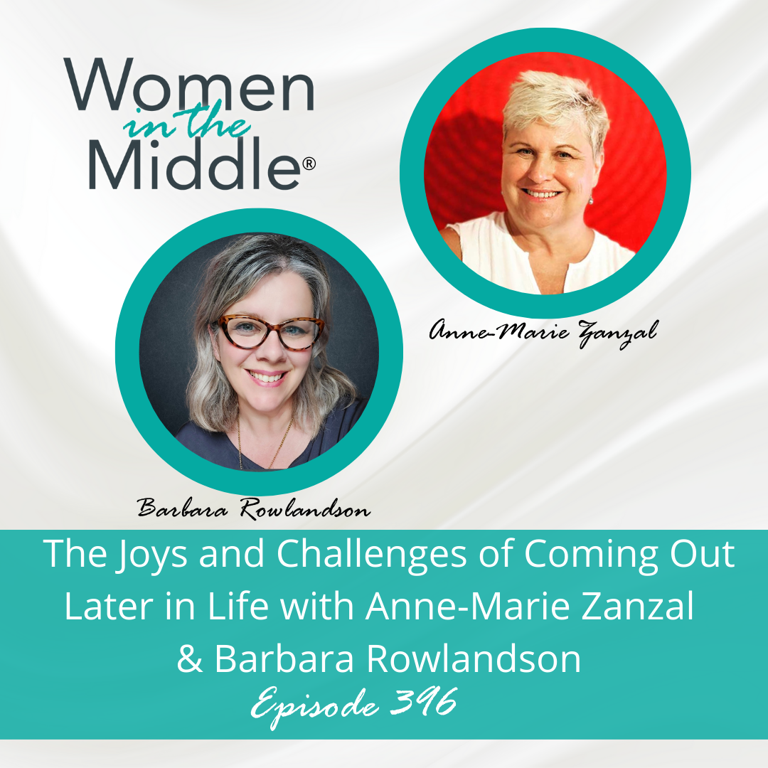 cover of episode Ep #396: The Joys and Challenges of Coming Out Later in Life with Anne-Marie Zanzal & Barbara Rowlandson