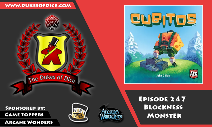 Dukes of Dice - Ep. 247 - Blockness Monster