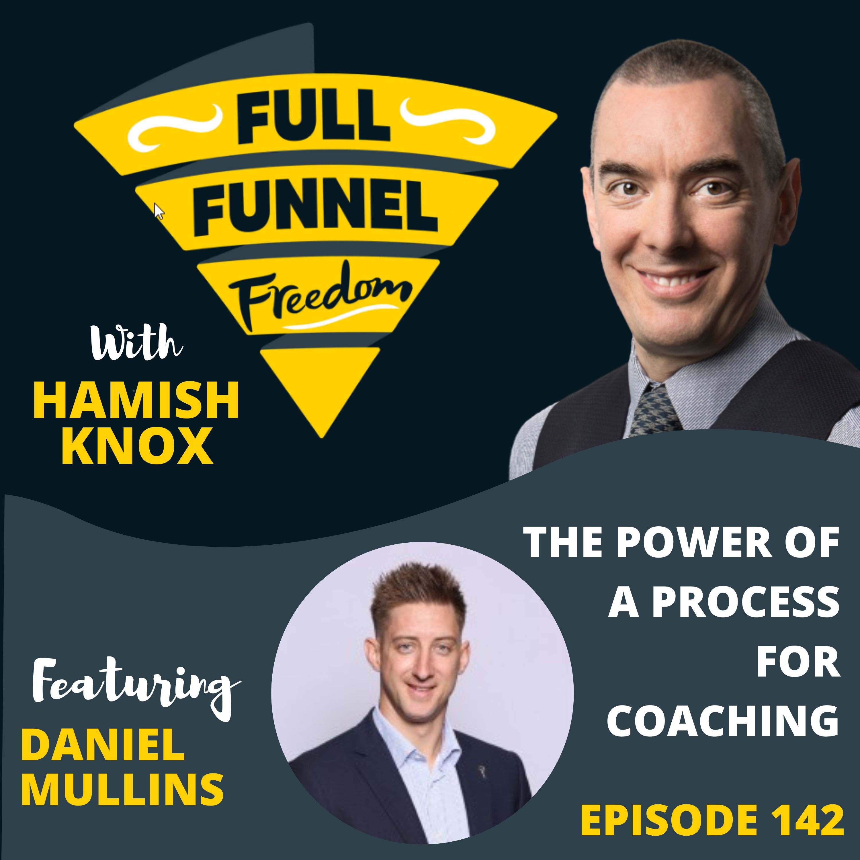 142. The Power of a Process for Coaching, with Daniel Mullins
