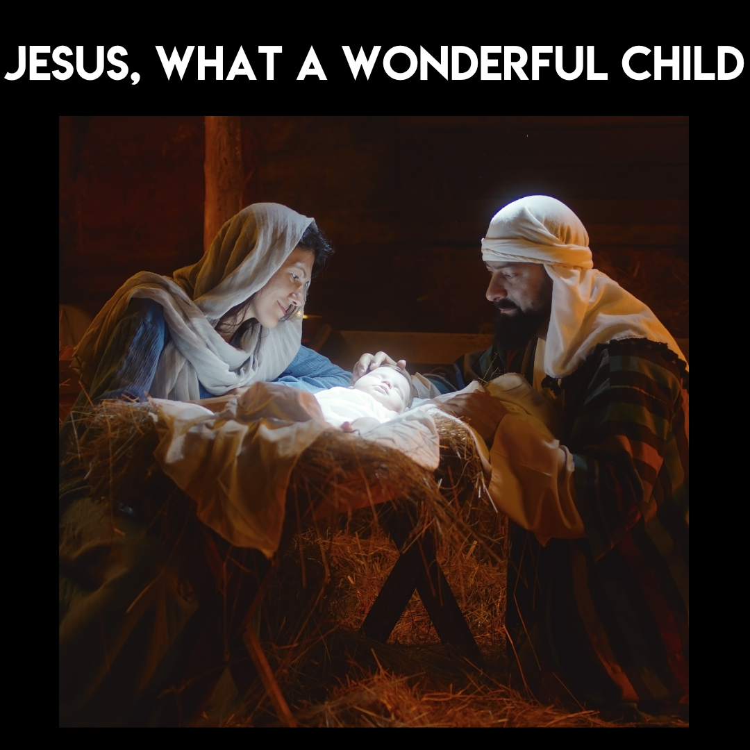 Special Music: Jesus, What a Wonderful Child