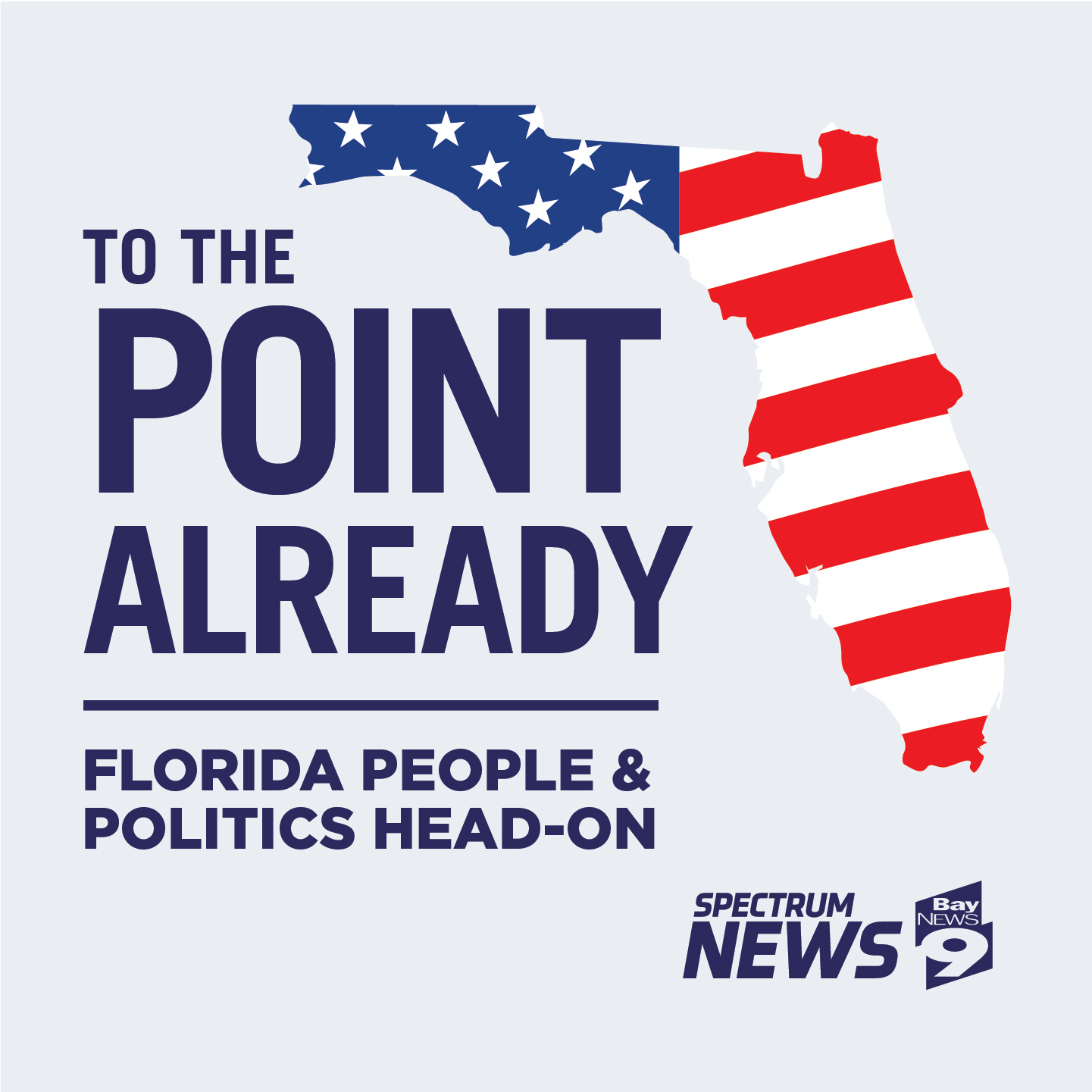 To The Point Already: Florida People and Politics Head-On