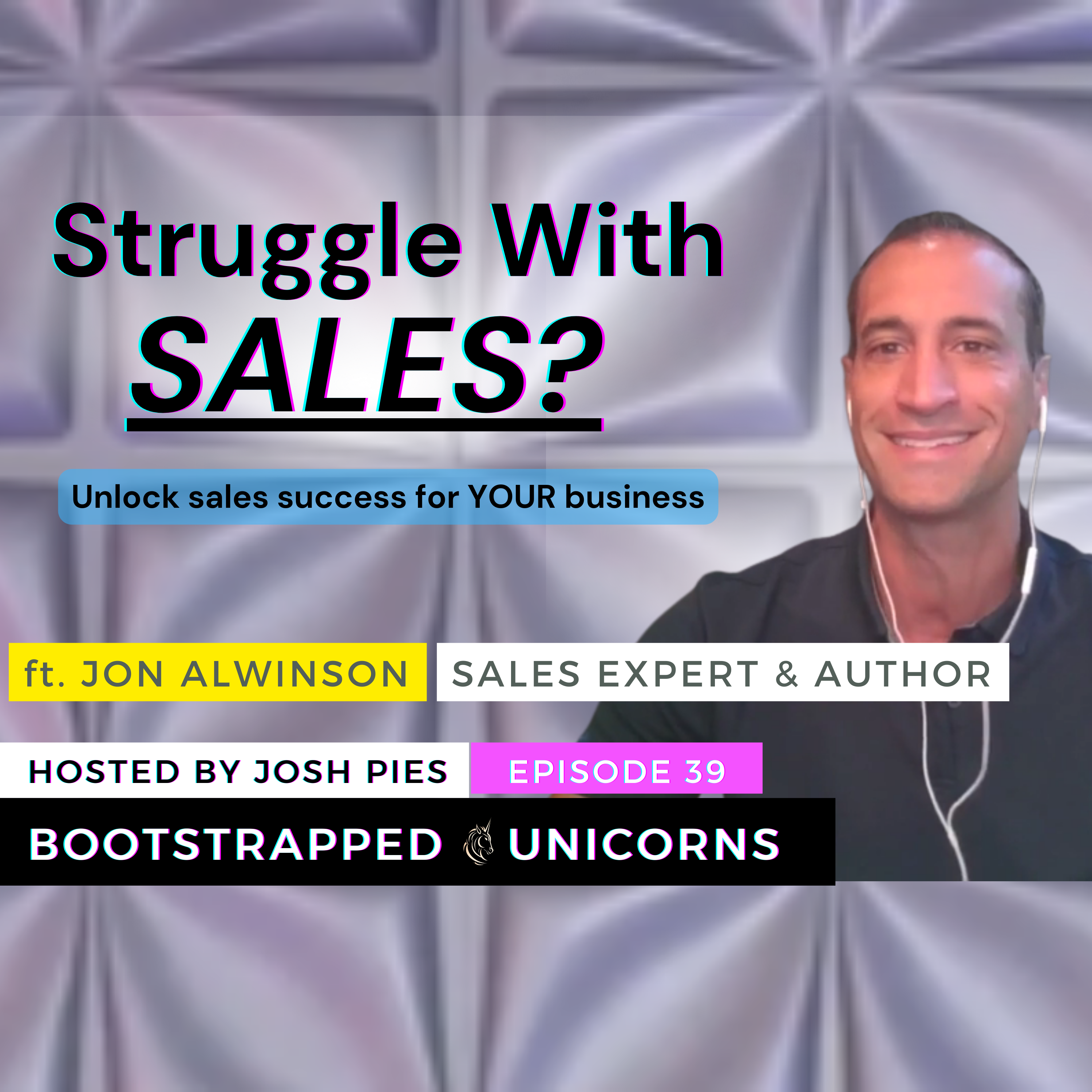 Bootstrapped Unicorns:  Entrepreneurship with Josh Pies