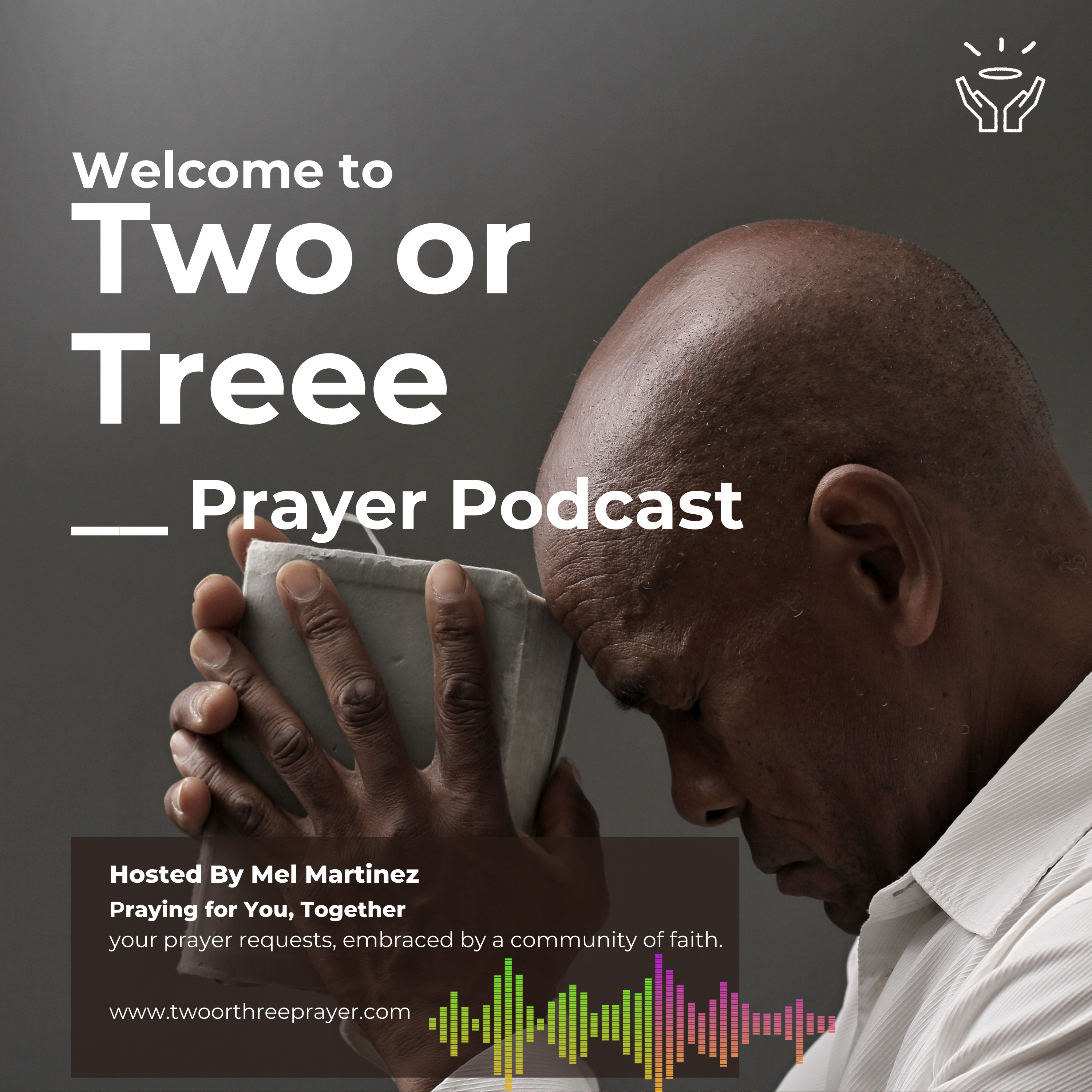 Two or Three Prayer Podcast