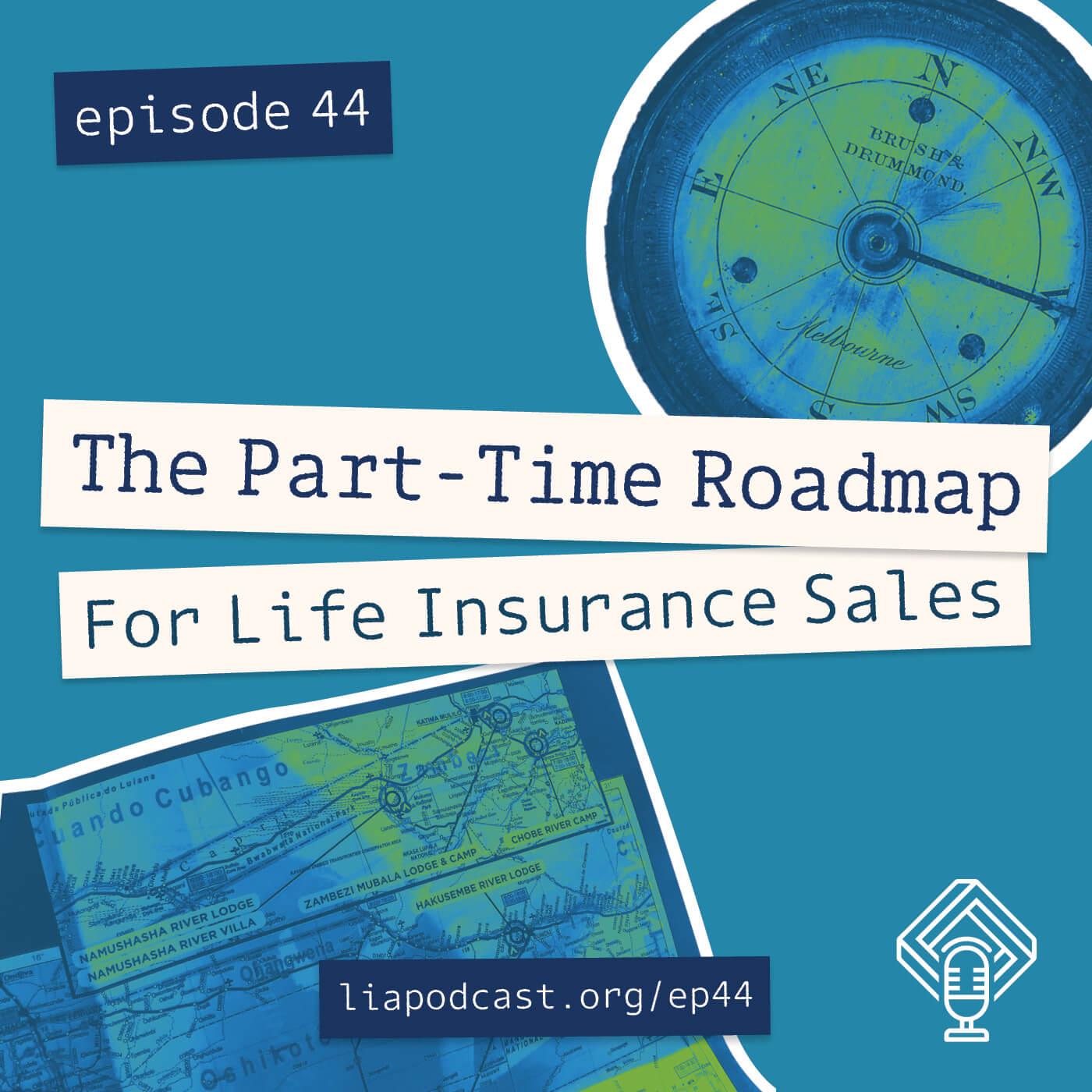 The Part-Time Roadmap for Life Insurance Sales