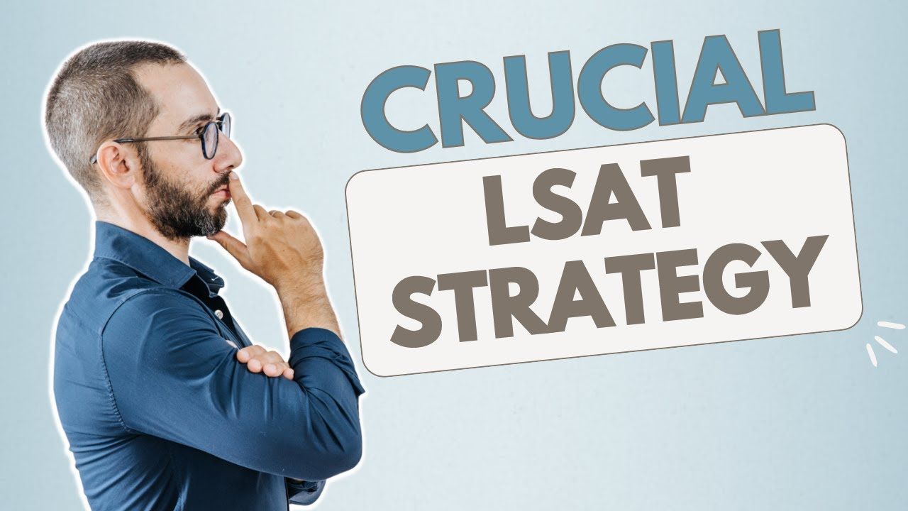 The ONE LSAT Strategy That Will Boost Your Score