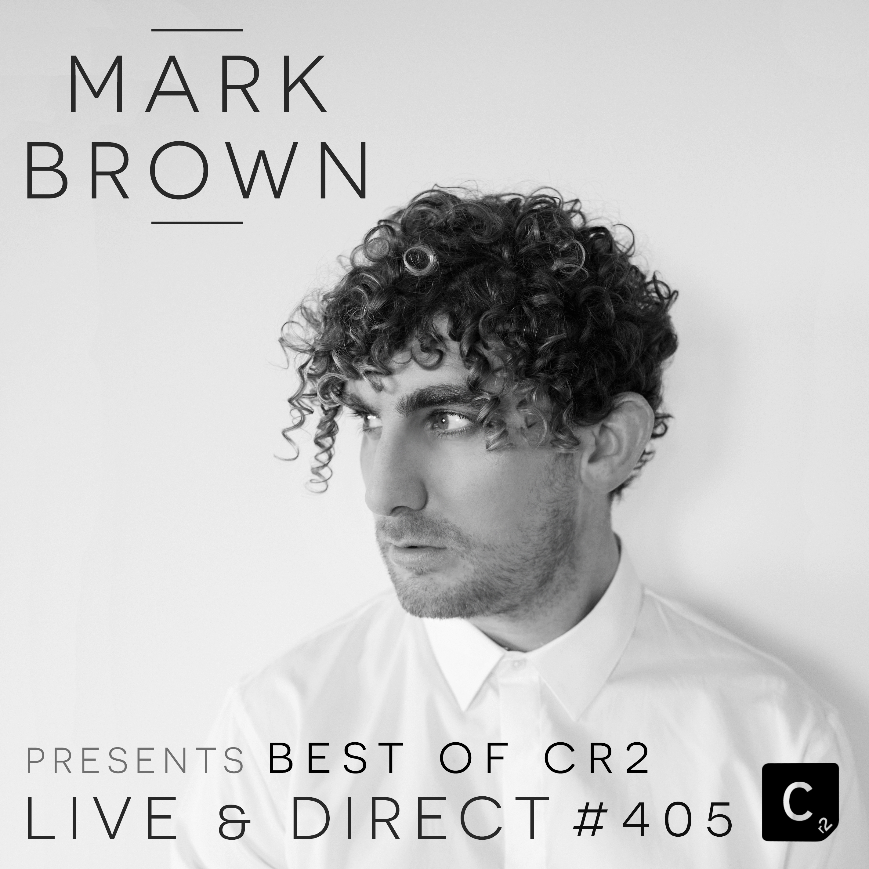 Mark Brown Presents Cr2 Live & Direct Radio Show
