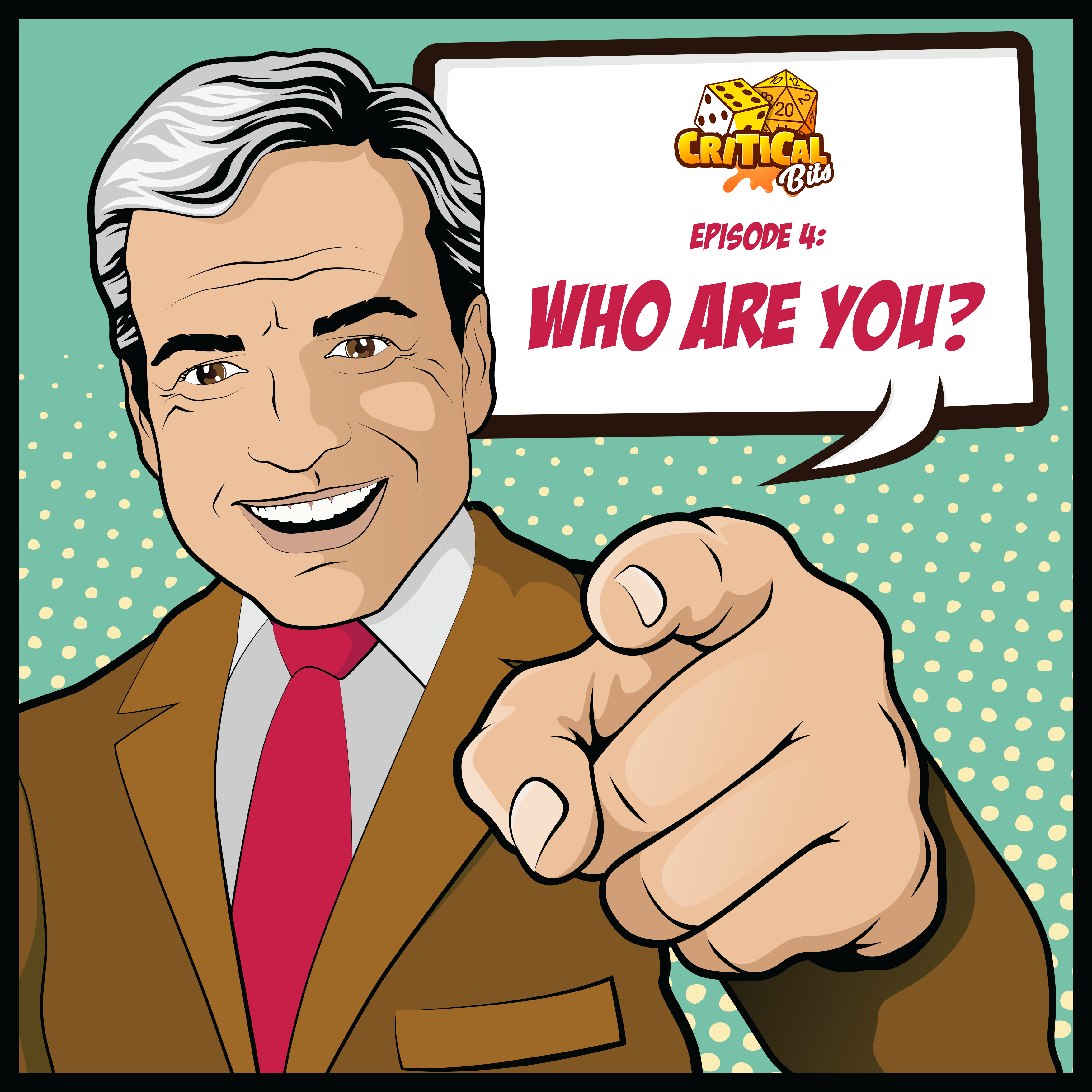 Episode 4: Who Are You?