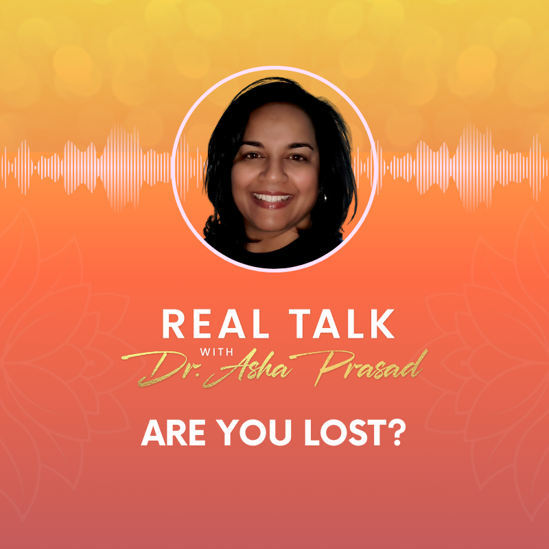 Real Talk with Dr. Asha Prasad