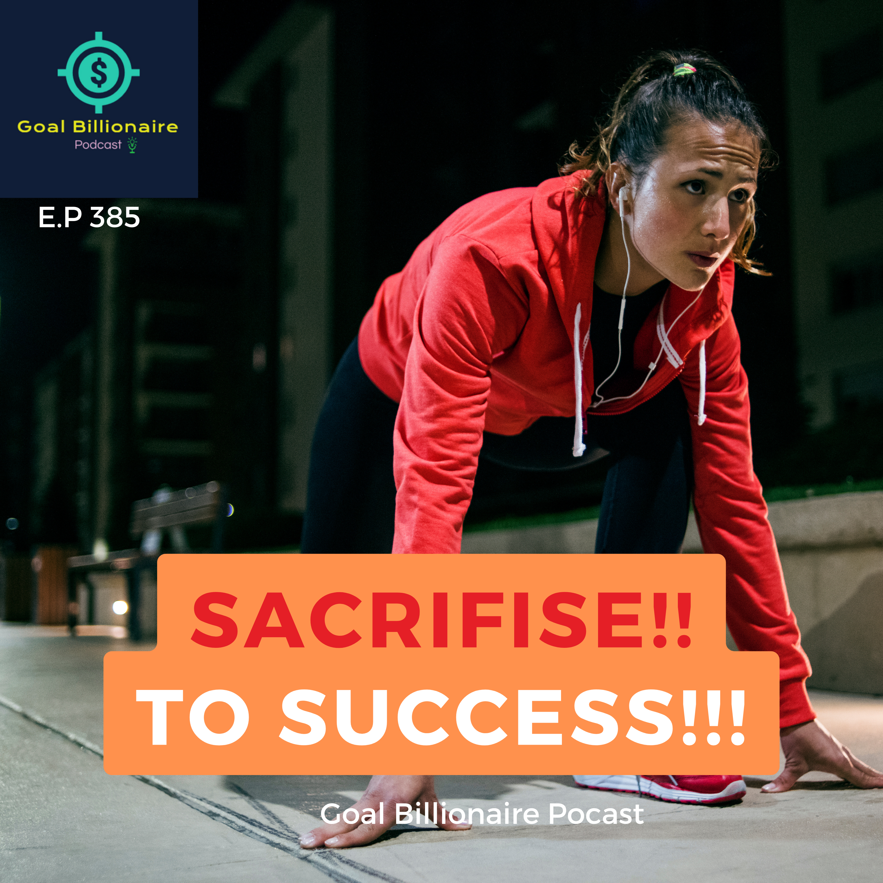 cover of episode SACRIFISE NOW!!😡 Ignite your FIRE Within🔥 Best Motivational Podcast | Goal Billionaire Podcast