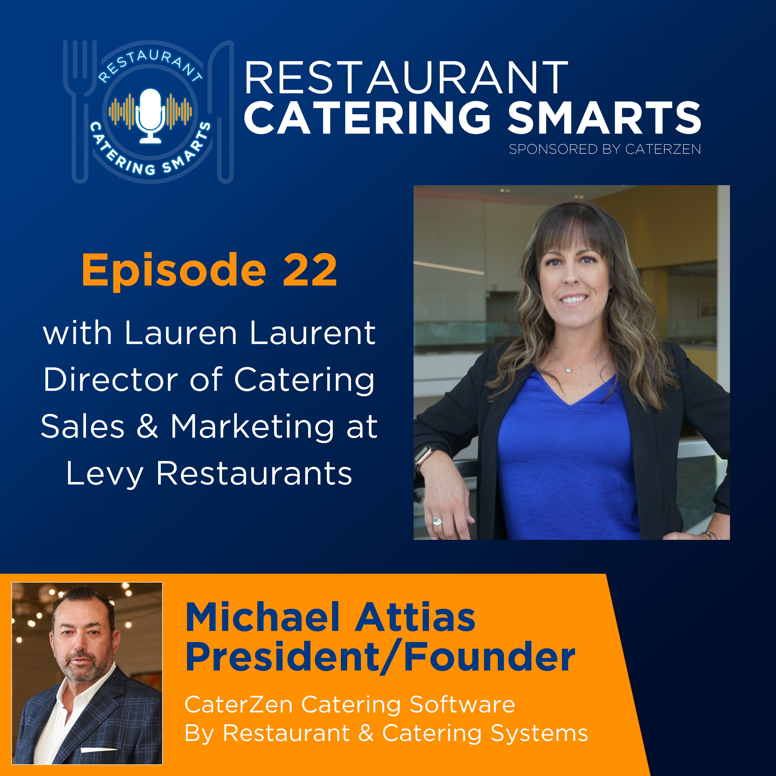 Episode 22: Listening, Leadership & Luxury Events with Lauren Laurent at Levy Restaurants