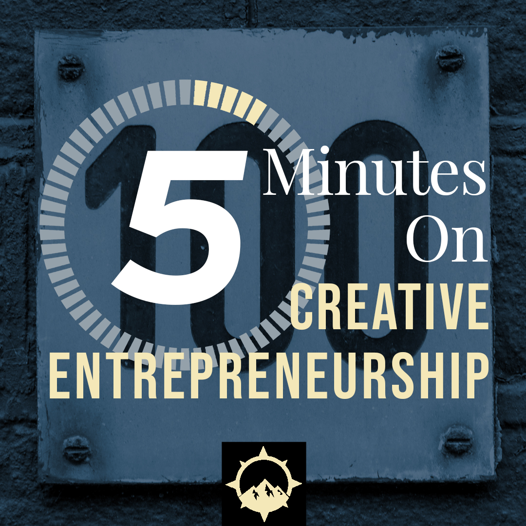 5 Minutes on Creative Entrepreneurship