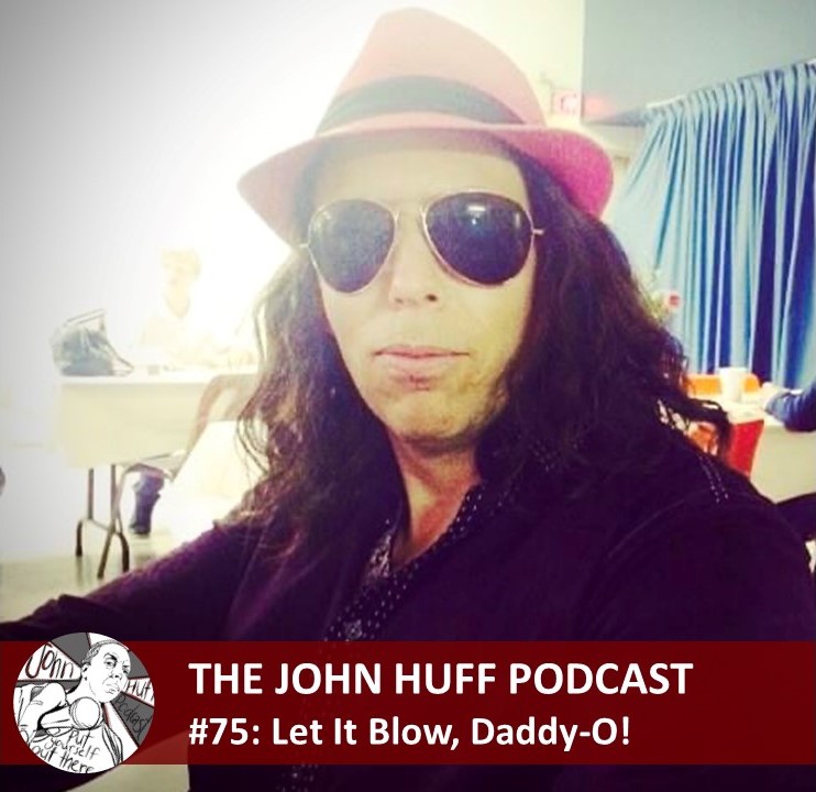 The John Huff Podcast