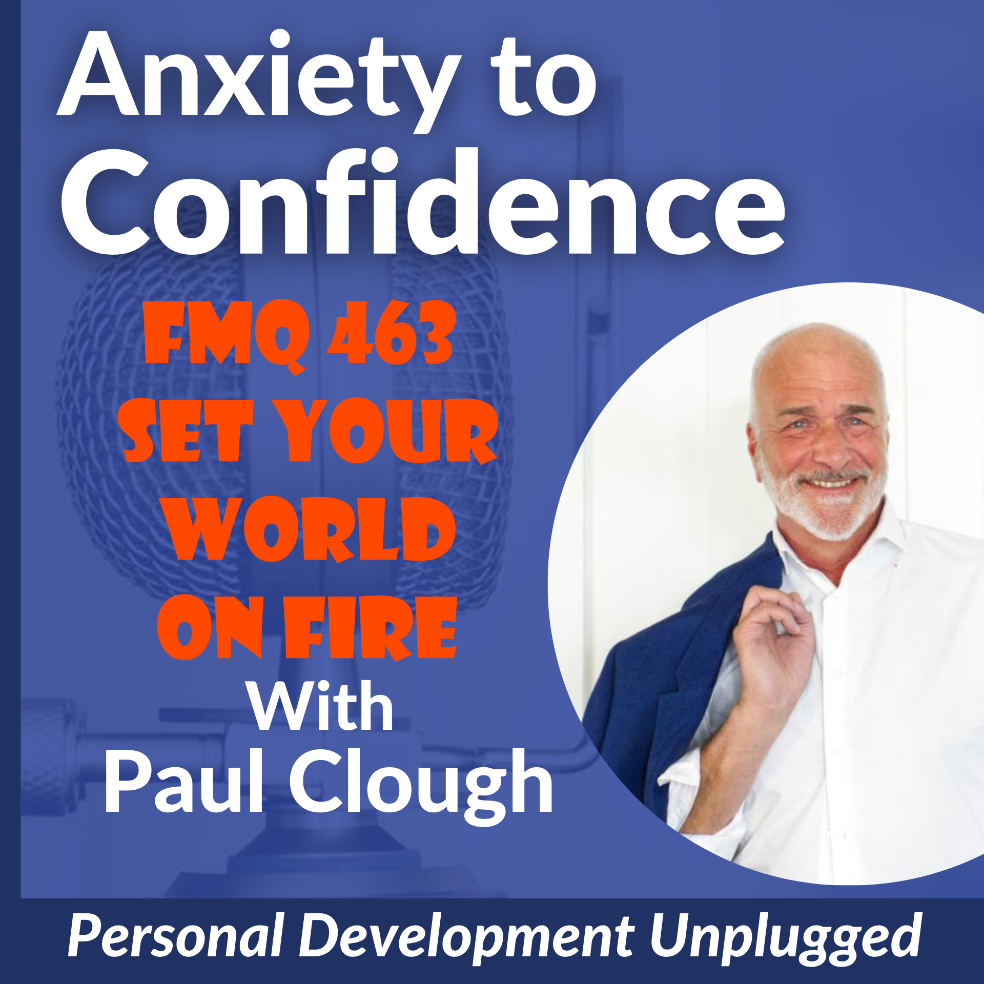 FMQ 463 Set Your World On Fire