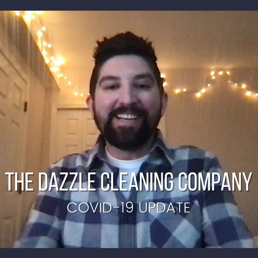 The Dazzle Cleaning Company COVID-19 Update