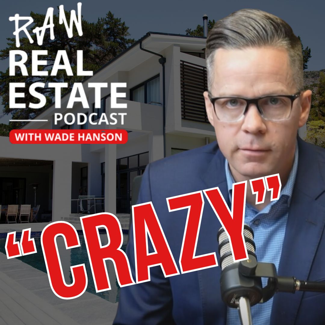 Raw Real Estate with Wade Hanson