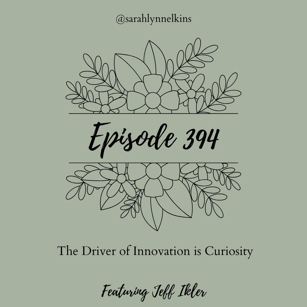 394 The Driver of Innovation is Curiosity