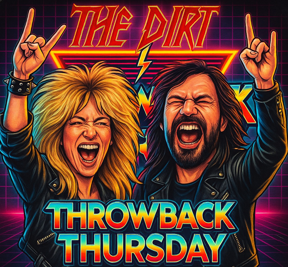 Throwback Thursday: The Dirt