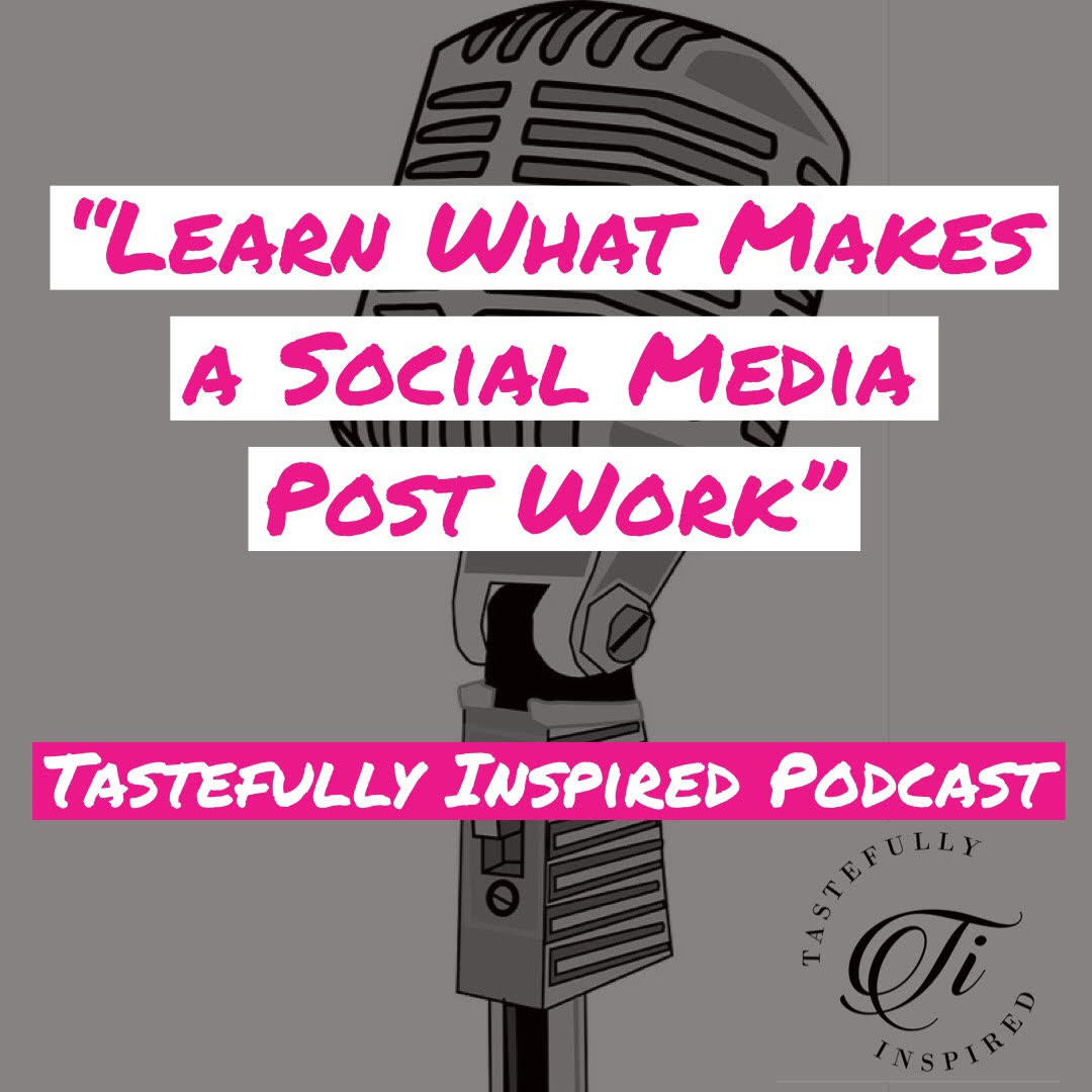 Tastefully Inspired Podcast
