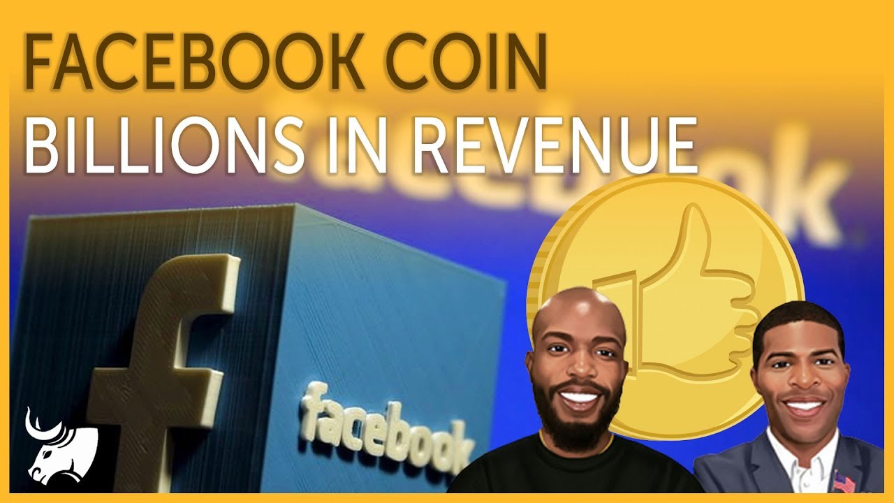 Facebook Coin Billions in Revenue | War on Bitcoin