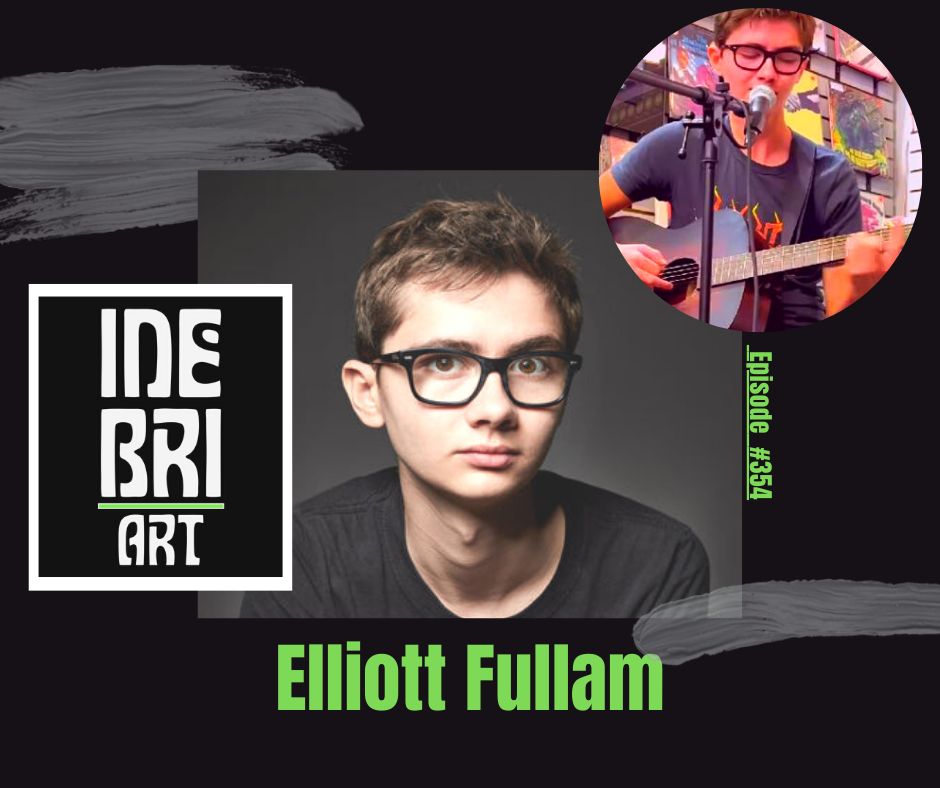 Musician Elliott Fullam Ep. 354