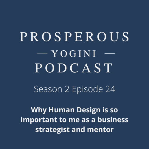 Season 2, Ep. 24 – Why Human Design is so important to me as a business strategist and mentor. Season 2, Ep. 24 – Why Human Design is so important to me as a business strategist and mentor.
