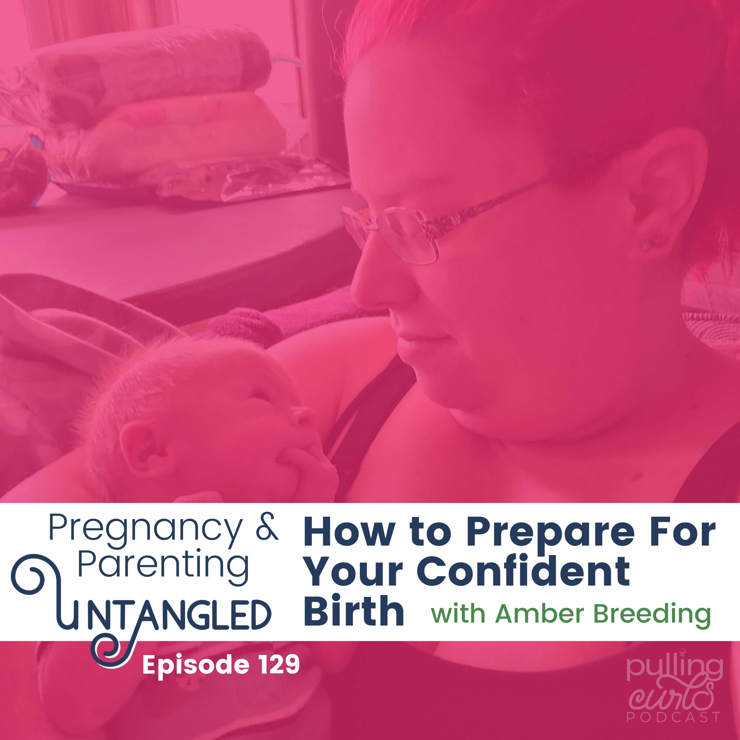 Pulling Curls Podcast: Pregnancy & Parenting Untangled