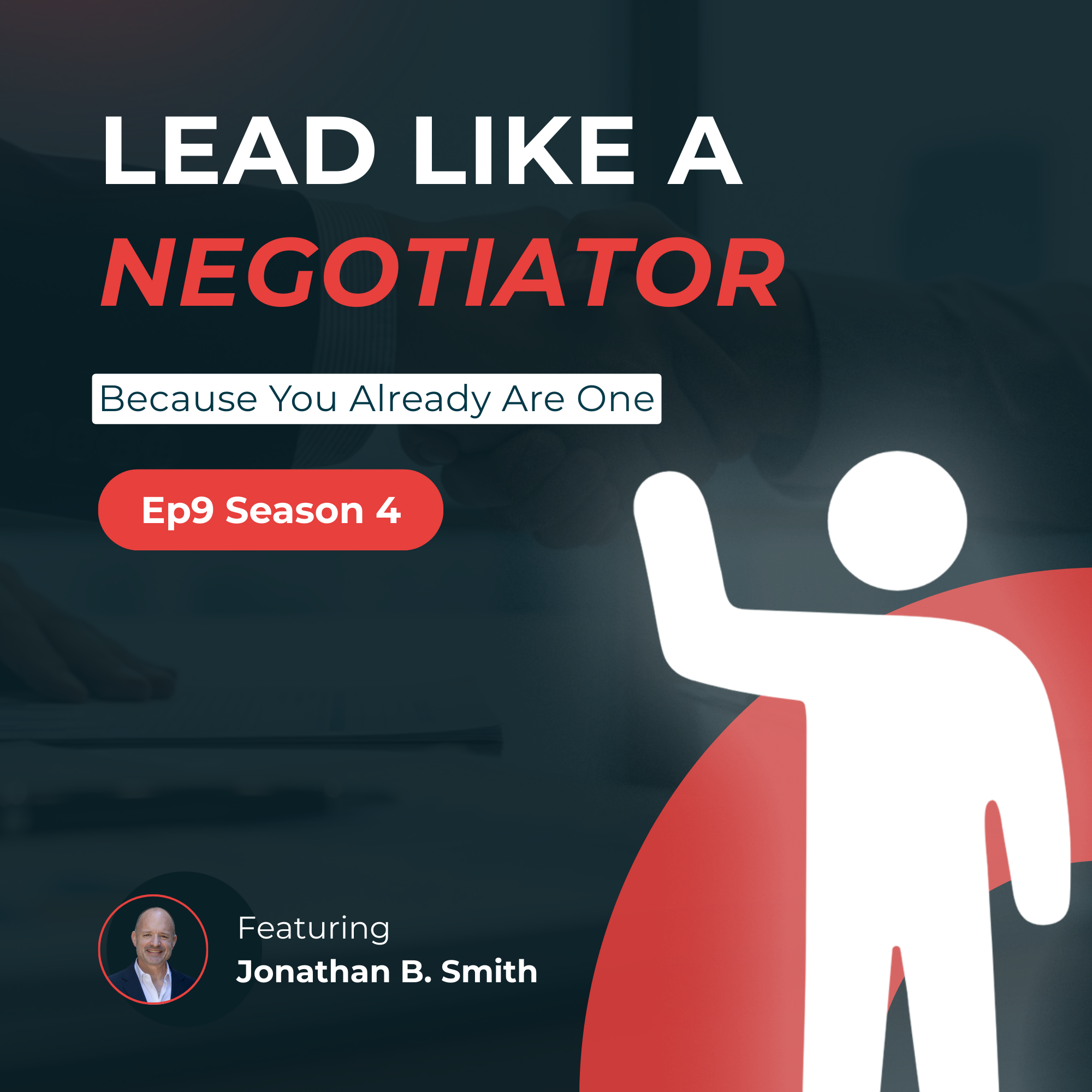 Lead Like a Negotiator – Because You Already Are One