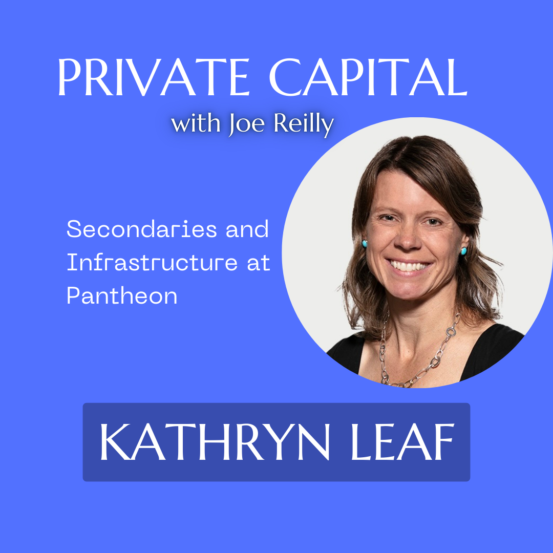 Kathryn Leaf - CEO of Pantheon on the Rise of Secondaries