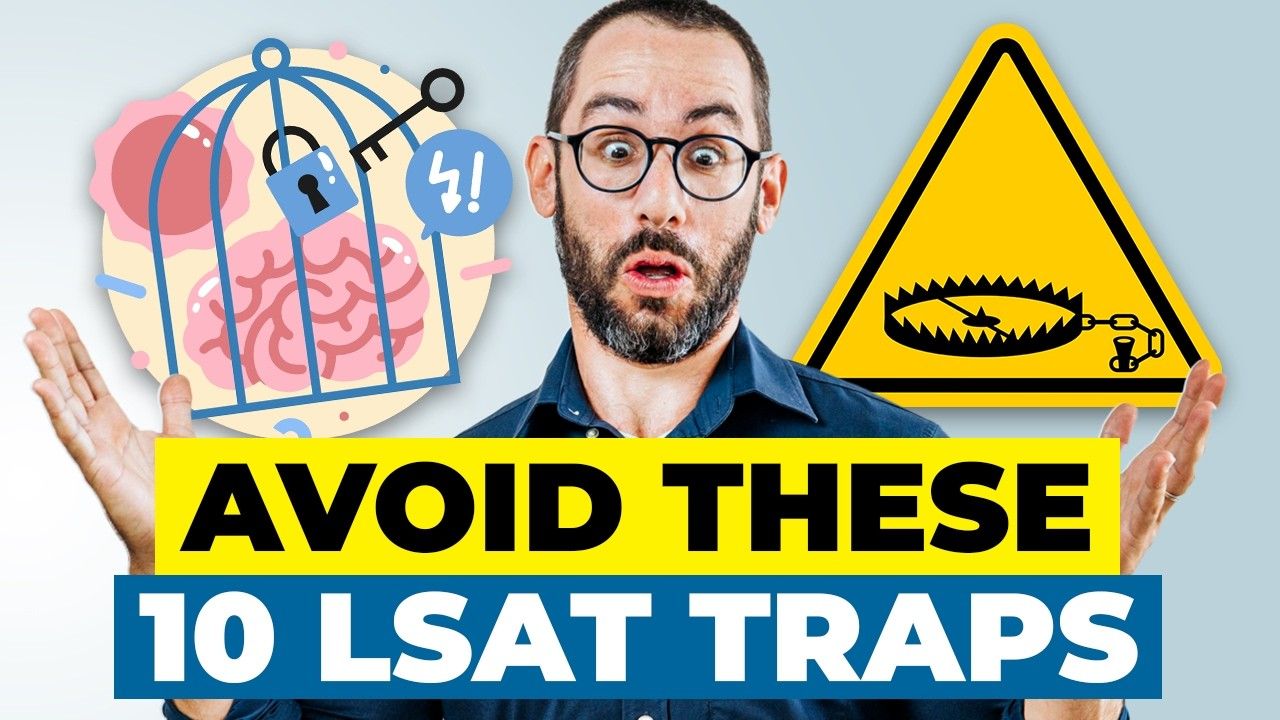 The Top 10 LSAT Traps Holding You Back (And How to Outsmart Them)