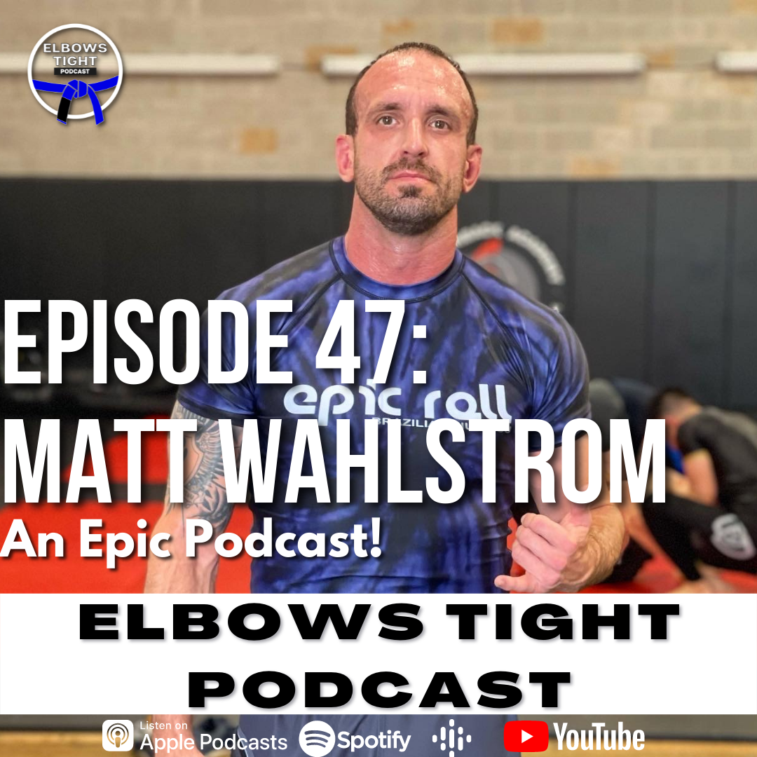 Elbows Tight Podcast: The Beginners Journey Through Jiu-Jitsu