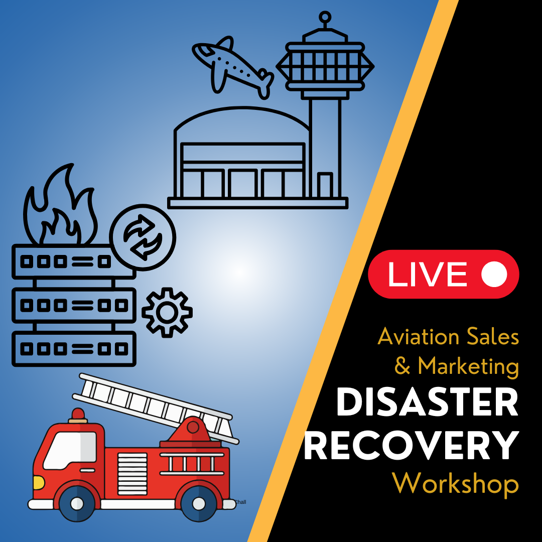 Recorded Live - Aviation Marketing - Disaster Recovery Workshop