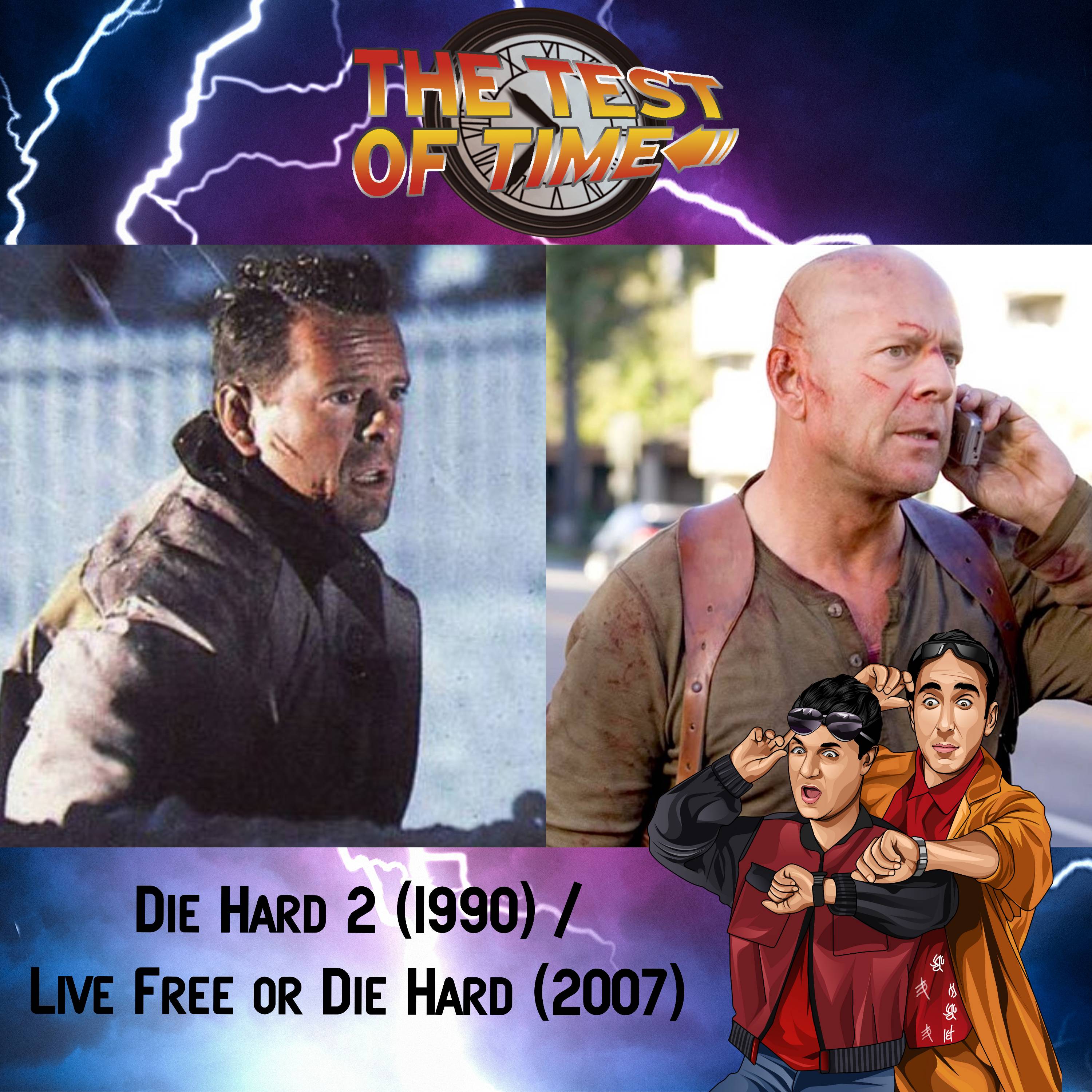Episode 391: Die Hard 2 (1990) and Live Free or Die Hard (2007)