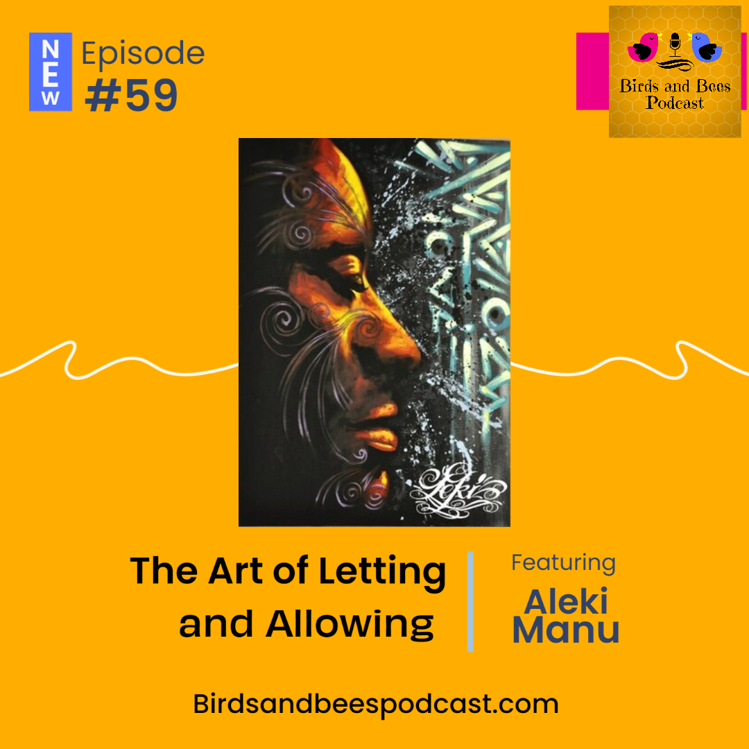 The Art of Allowing with Aleki Manu Parent Interview