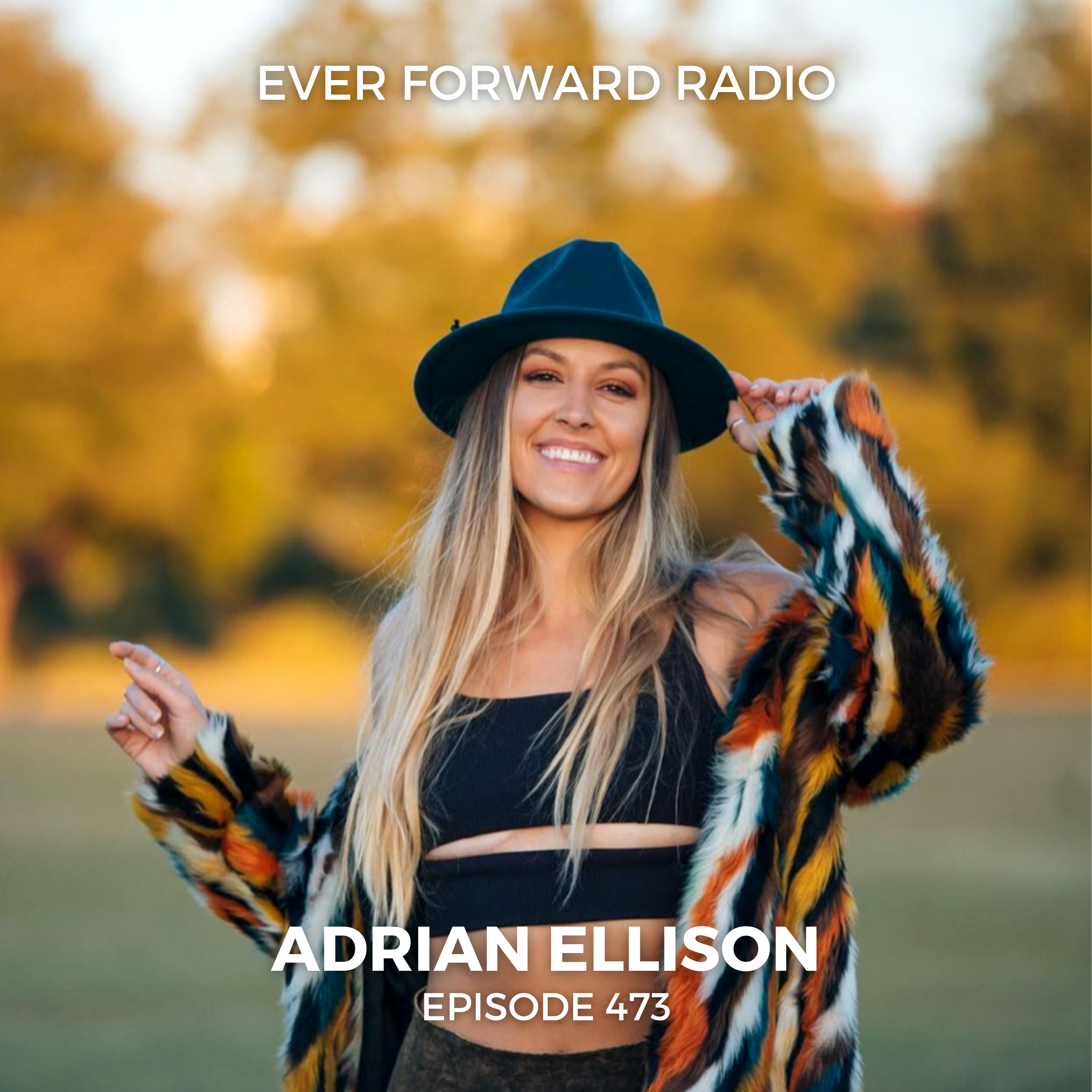 EFR 473: The Language of Behavior Change, Stepping Into Your Truth, and the Dance Between Masculine and Feminine Energy with Adrian Ellison