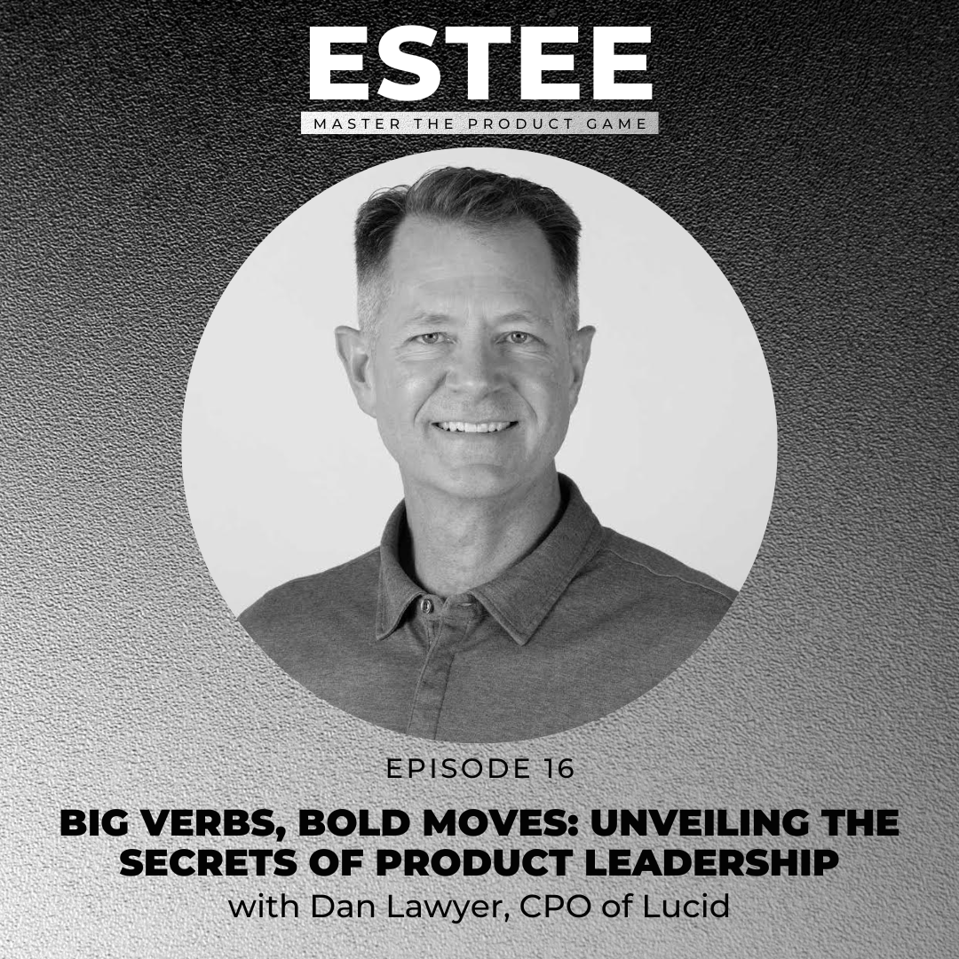 The Estee Show - Product Management & Business Insights