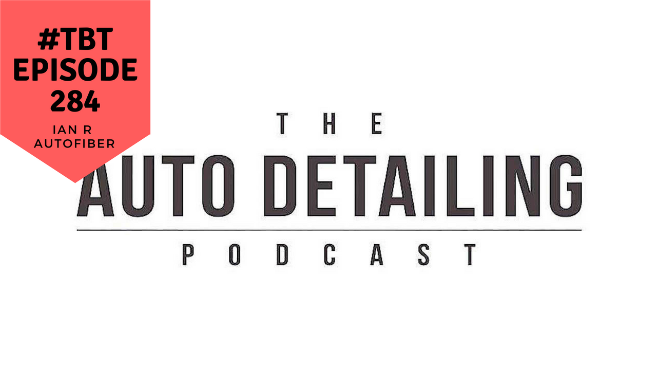 #tbt - 284: Why Quality Microfiber Towels Matter w/ Ian Rammelkamp