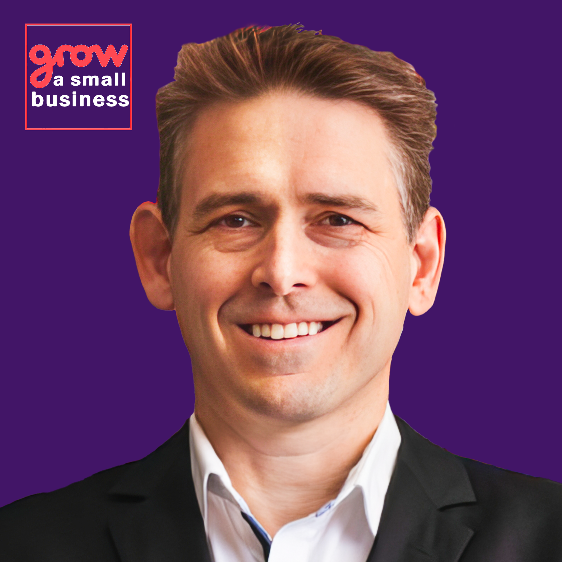 Grow A Small Business Podcast