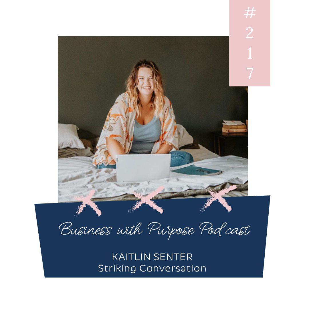 Putting Words to Work | EP 217: Kaitlin Senter, Striking Conversation