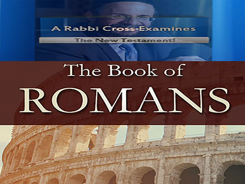 Romans 16 - A_Rabbi Cross Examines the New Testament with Rabbi Michael Skobac & host Wil'lam Hall