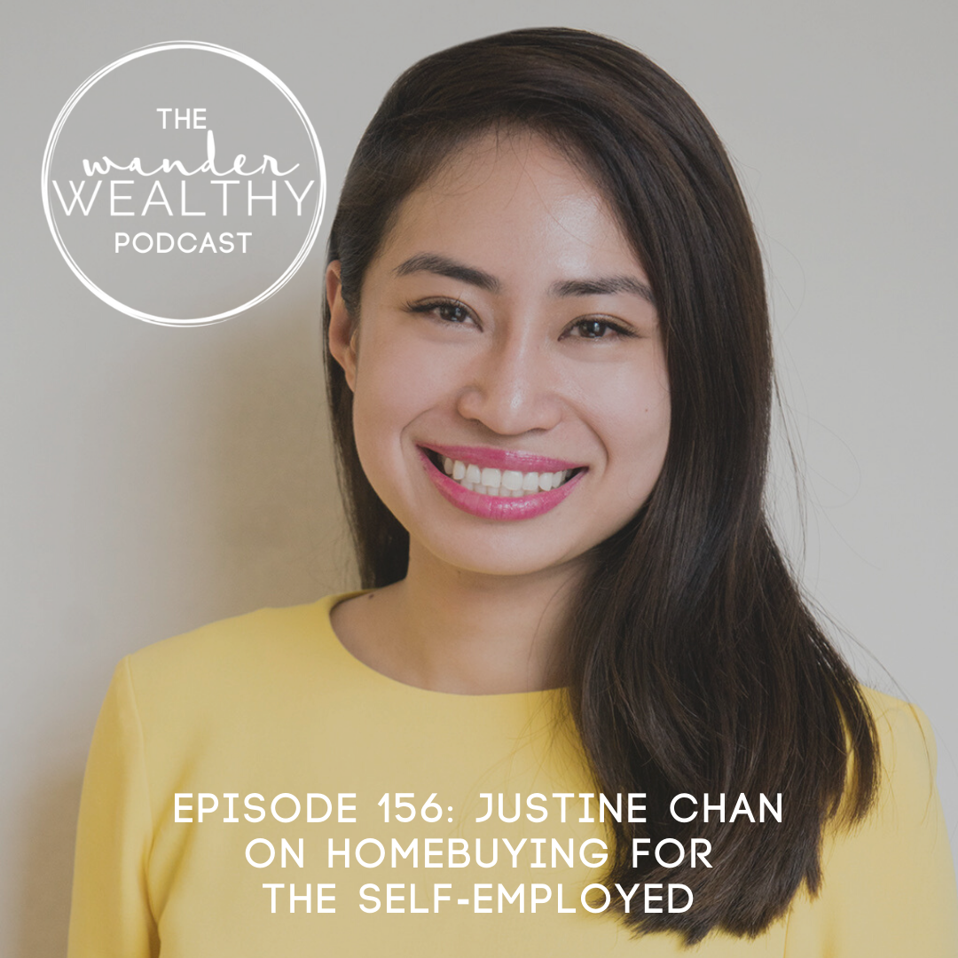 WW 156: Justine Chan on Homebuying for the Self-Employed