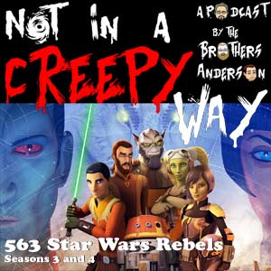 NIACW 563 Star Wars Rebels Seasons 3 and 4